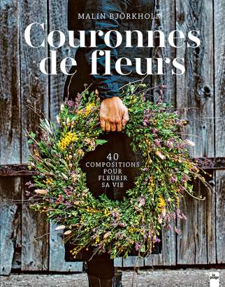 Couronnes de fleurs - Malin Björkholm