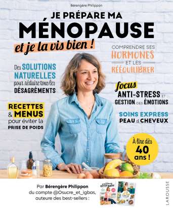 Je prépare ma ménopause - Bérengère Philippon
