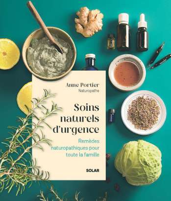 Soins naturels d'urgence - Anne Portier